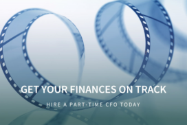 Get Your Finances on Track with a Part-Time CFO