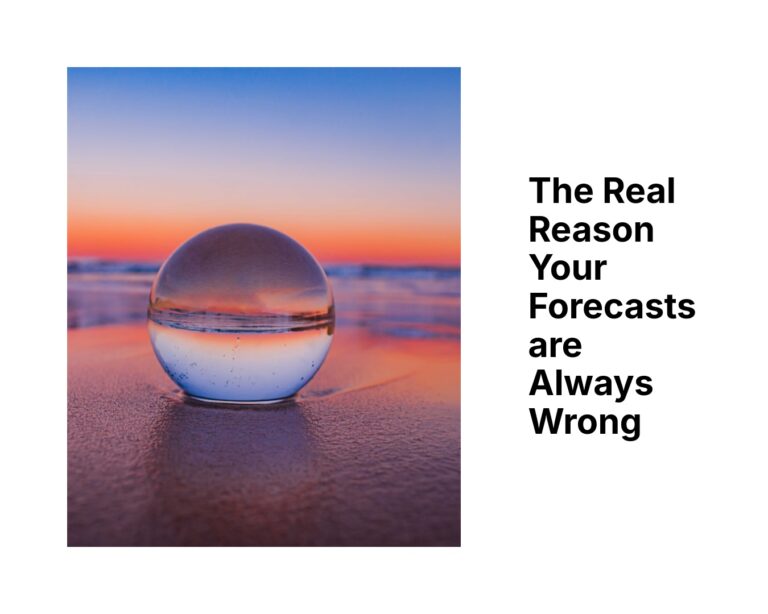 The Real Reason Your Financial Forecasts Are Always Wrong
